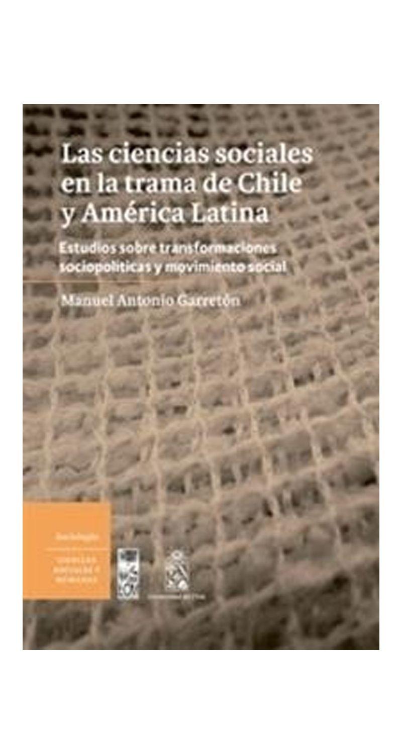Las Ciencias Sociales En La Trama De Chile Y America | 724-0