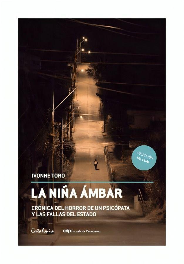 LA NIÑA ÁMBAR. CRÓNICA DEL HORROR DE UN PSICÓPATA Y LAS FA-0