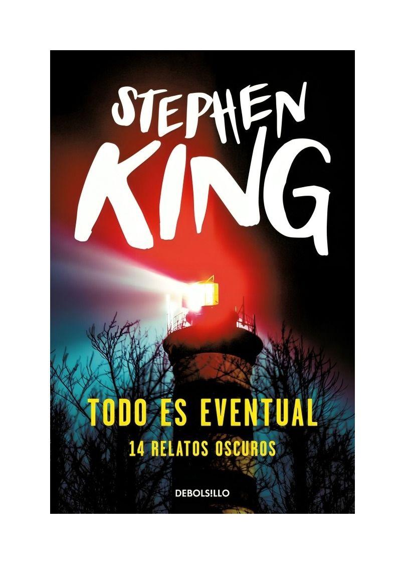 Todo Es Eventual | Stephen King | Debolsillo | 701-0