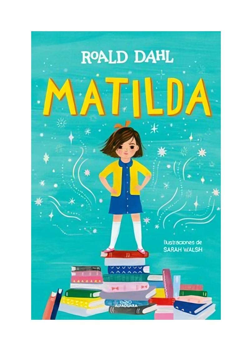MATILDA EDICIÓN ILUSTRADA | ROALD DAHL | 280-0