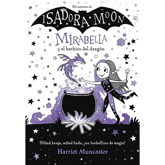 Mirabella Y El Hechizo Del Dragon | Harriet Muncaster | 975-0