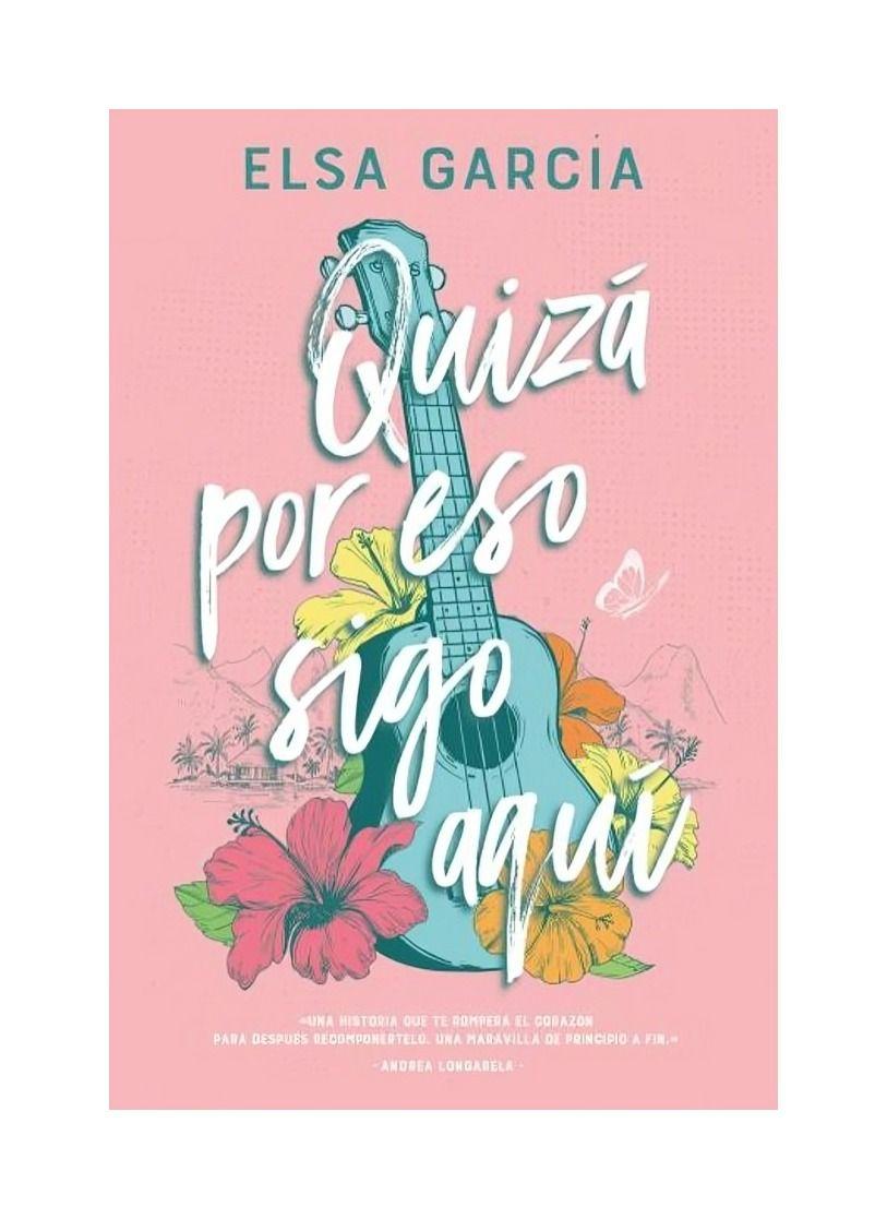 Quizá Por Eso Sigo Aquí | Elsa García |-0
