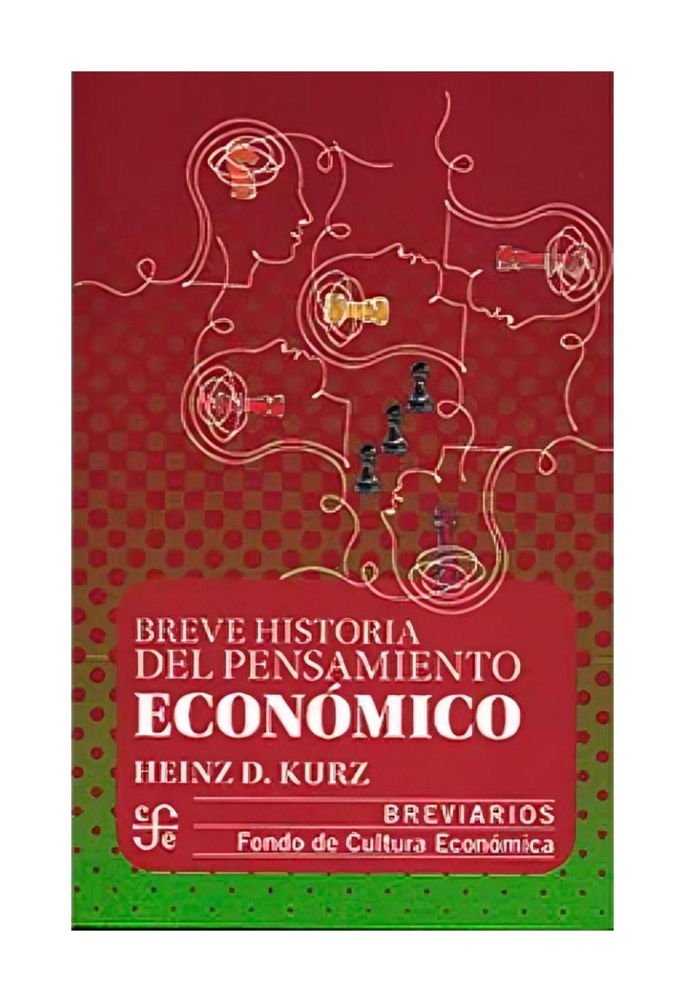 Breve Historia Del Pensamiento Económico | Heinz D. Kurz |-0