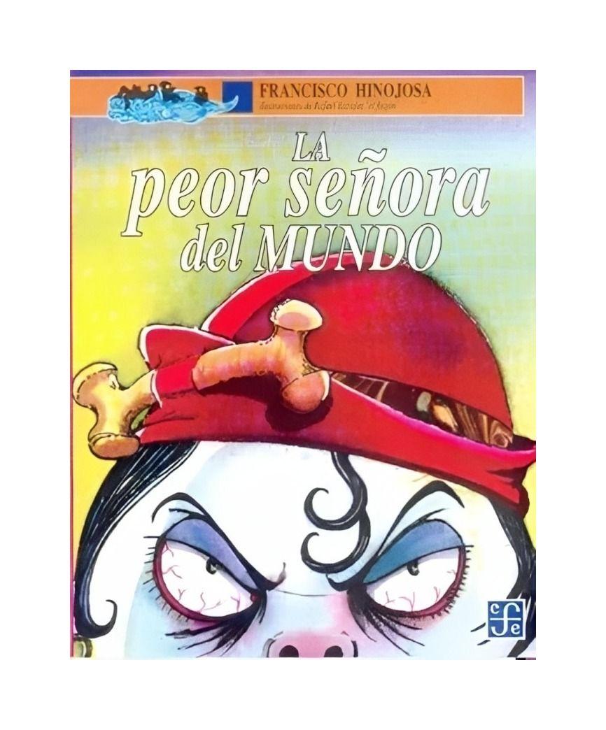 La Peor Señora Del Mundo | Francisco Hinojosa | 056-0