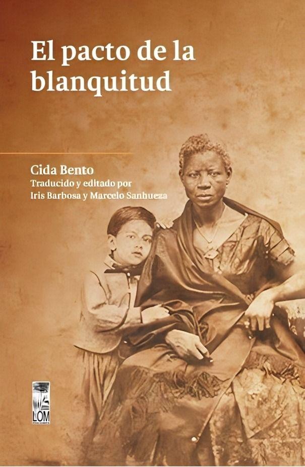 El Pacto De Blanquitud | Cida Bento |-0