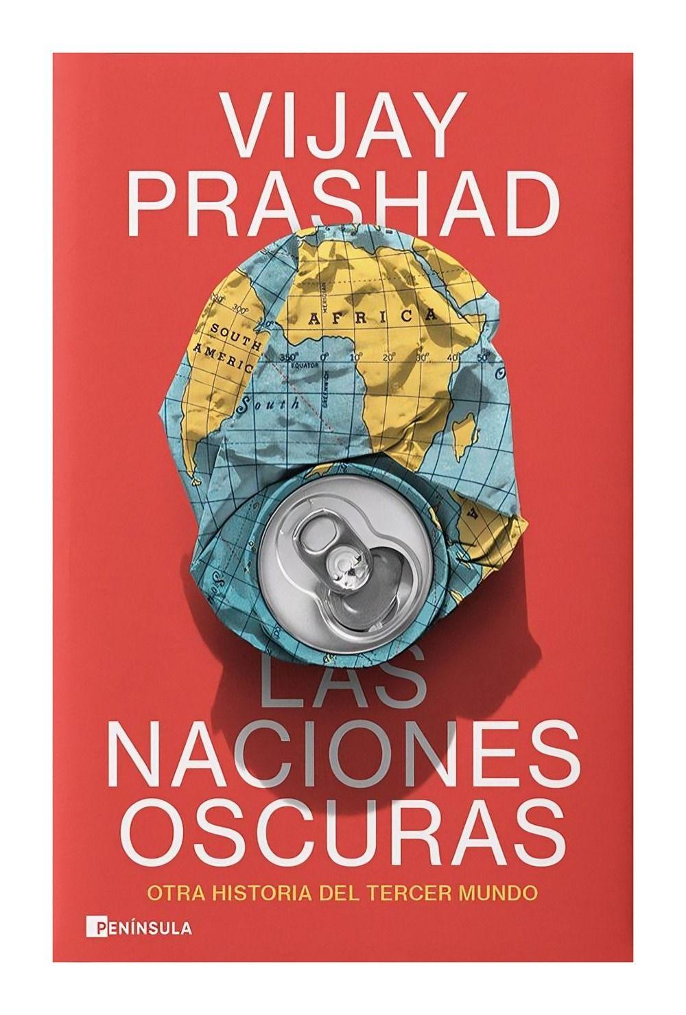 Las Naciones Oscuras | Vijay Prashad | Península | 530-0