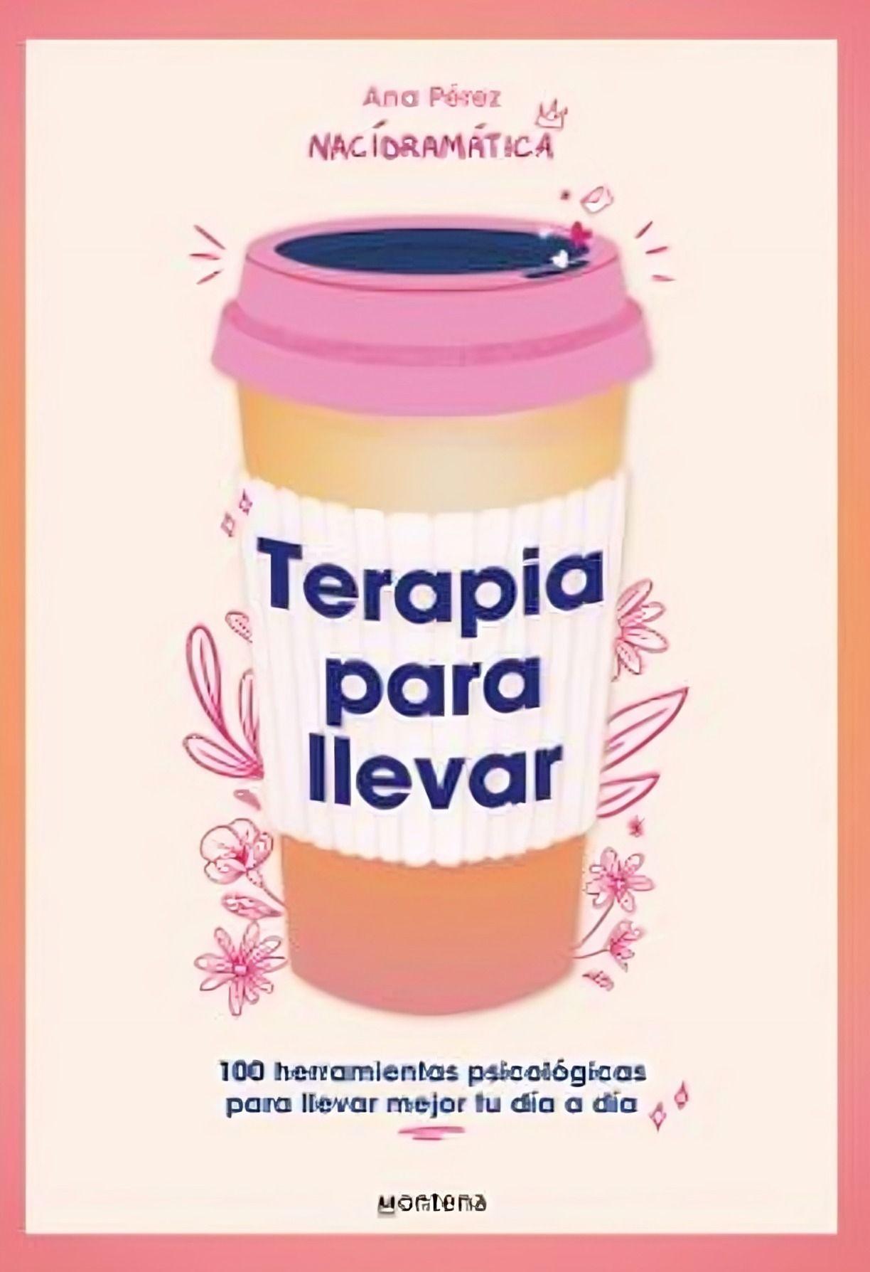 Terapia Para Llevar | Ana Pérez ((A)Nacidramatica) | 638-0