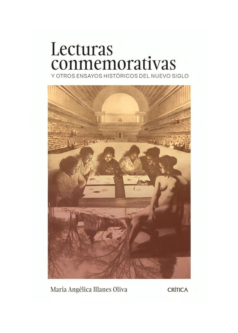 Lecturas Conmemorativas Y Otros Ensayos Históricos Del Nuevo Siglo. Chile, 2000 - 2024-0