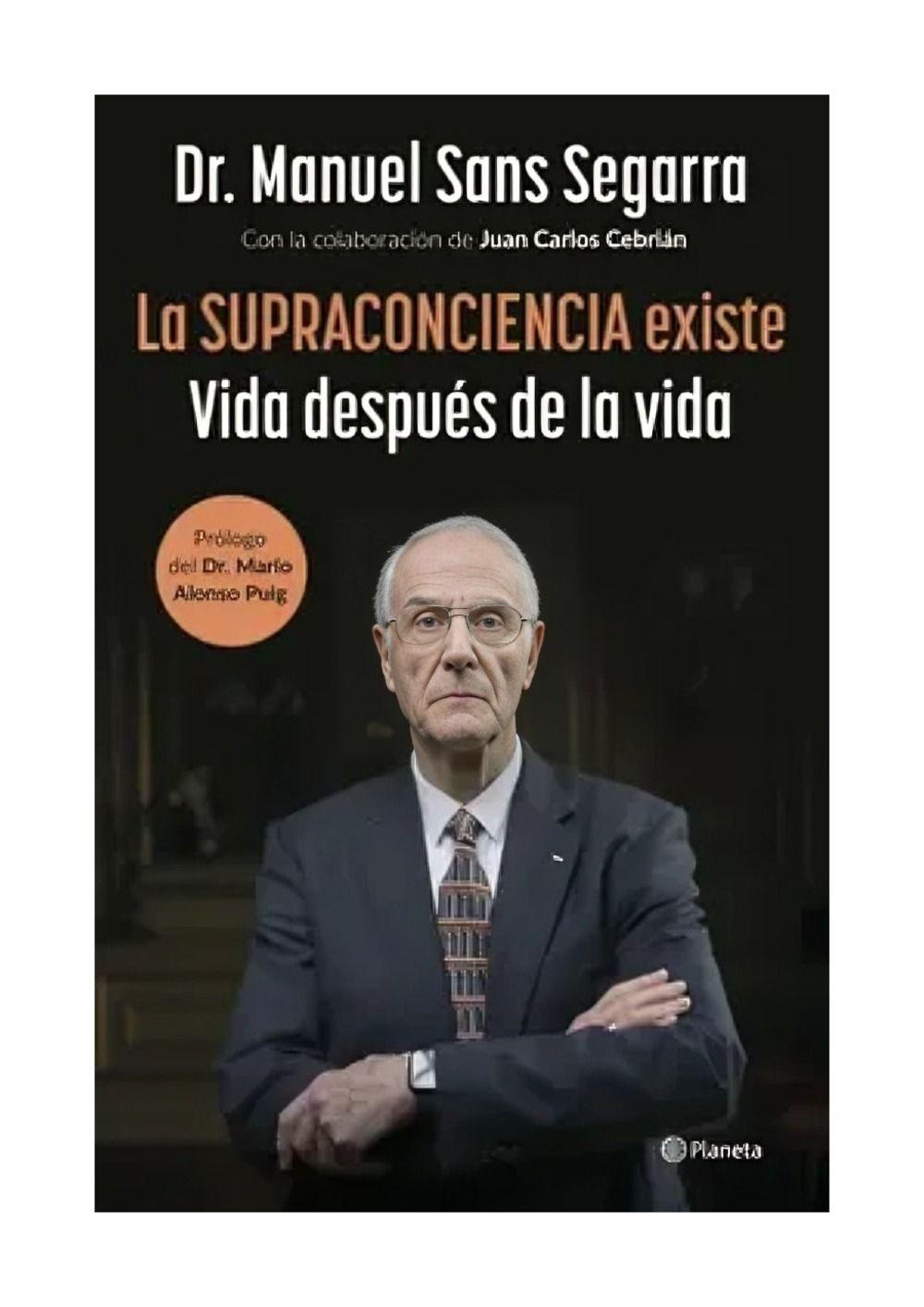La Supraconciencia Existe | Dr. Manuel Sans Segarra |-0