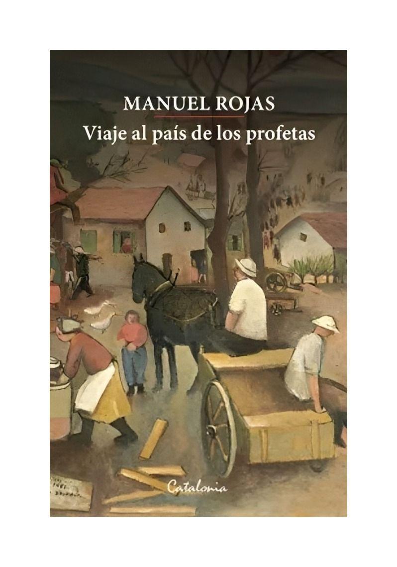 VIAJE AL PAIS DE LOS PROFETAS | MANUEL ROJAS  | 277-0
