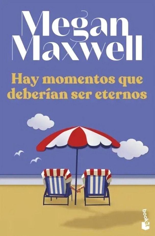 Hay Momentos Que Deberian Ser Eternos | Megan Maxwell-0