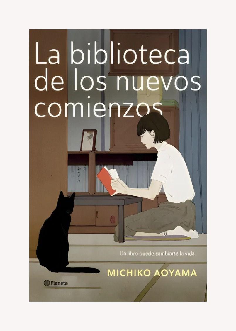 LA BIBLIOTECA DE LOS NUEVOS COMIENZOS | MICHIKO AOYAMA  |-0