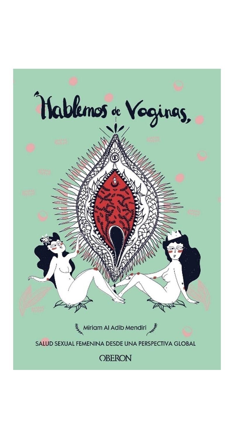 Hablemos De Vaginas | Miriam Al Adib Mendiri | 399-0