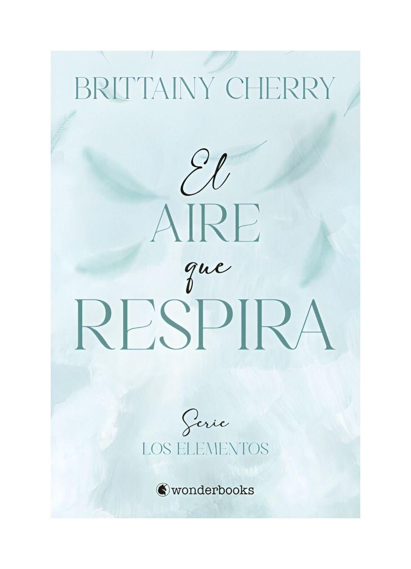 El Aire Que Respira | Brittainy C. Cherry | 568-0