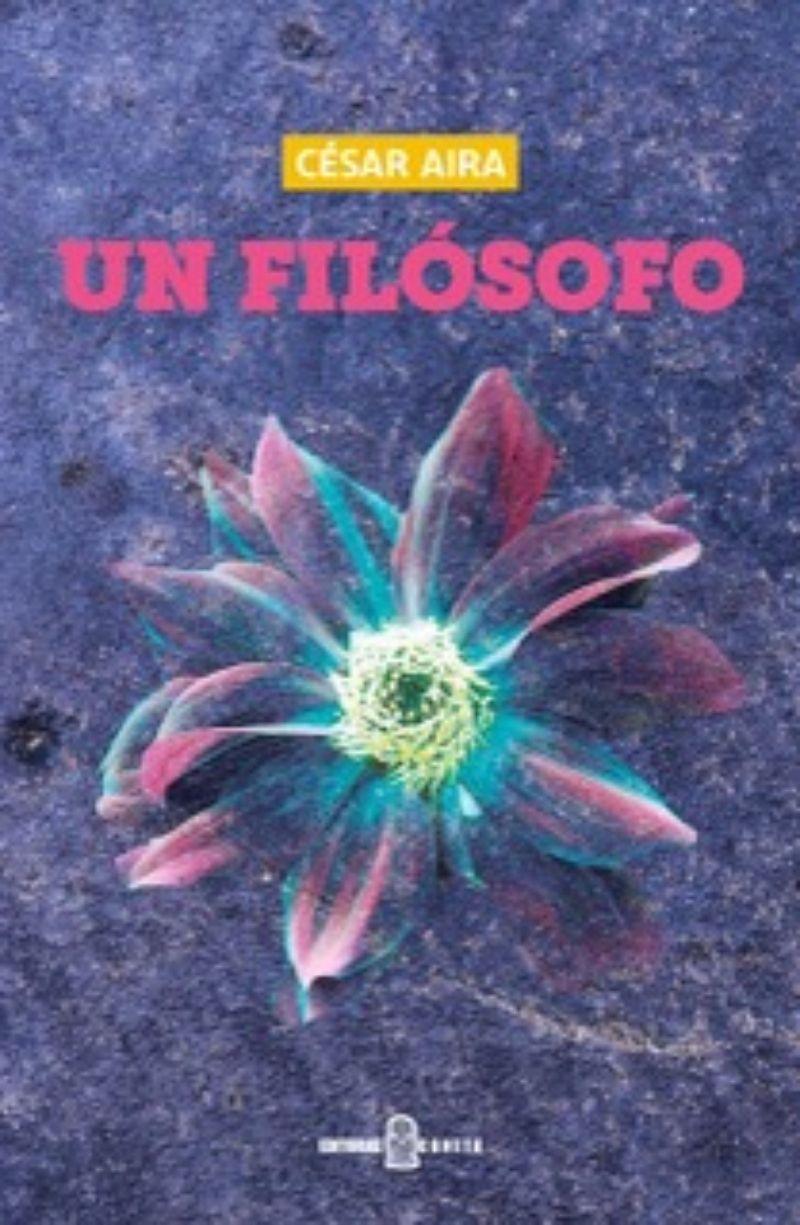Un Filosofo | Cesar Aira | Editorial Cuneta | 712-0