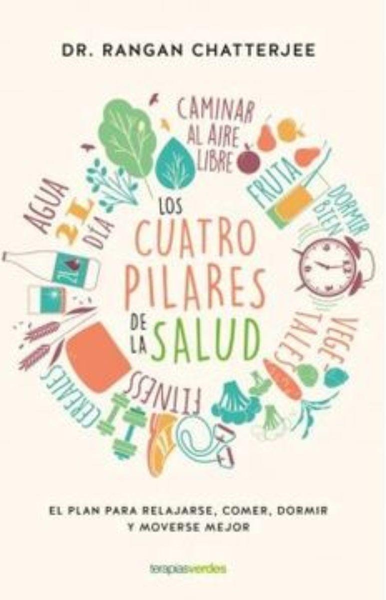 LOS CUATRO PILARES DE LA SALUD | DR.RANGAN CHATTERJEE  | 4-0