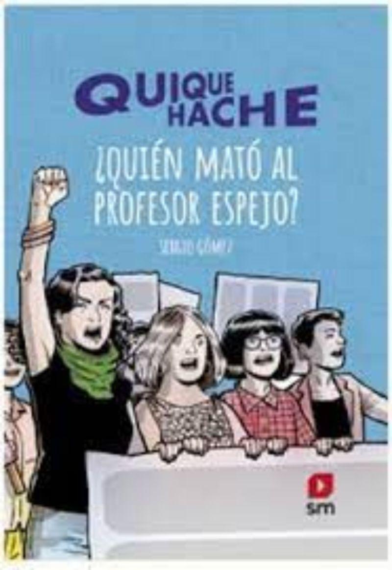 Quique Hache, Quien Mato Al Profesor Espejo /643-0