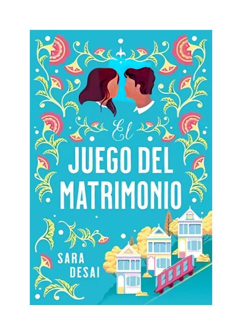 EL JUEGO DEL MATRIMONIO | SARA DESAI | 362-0