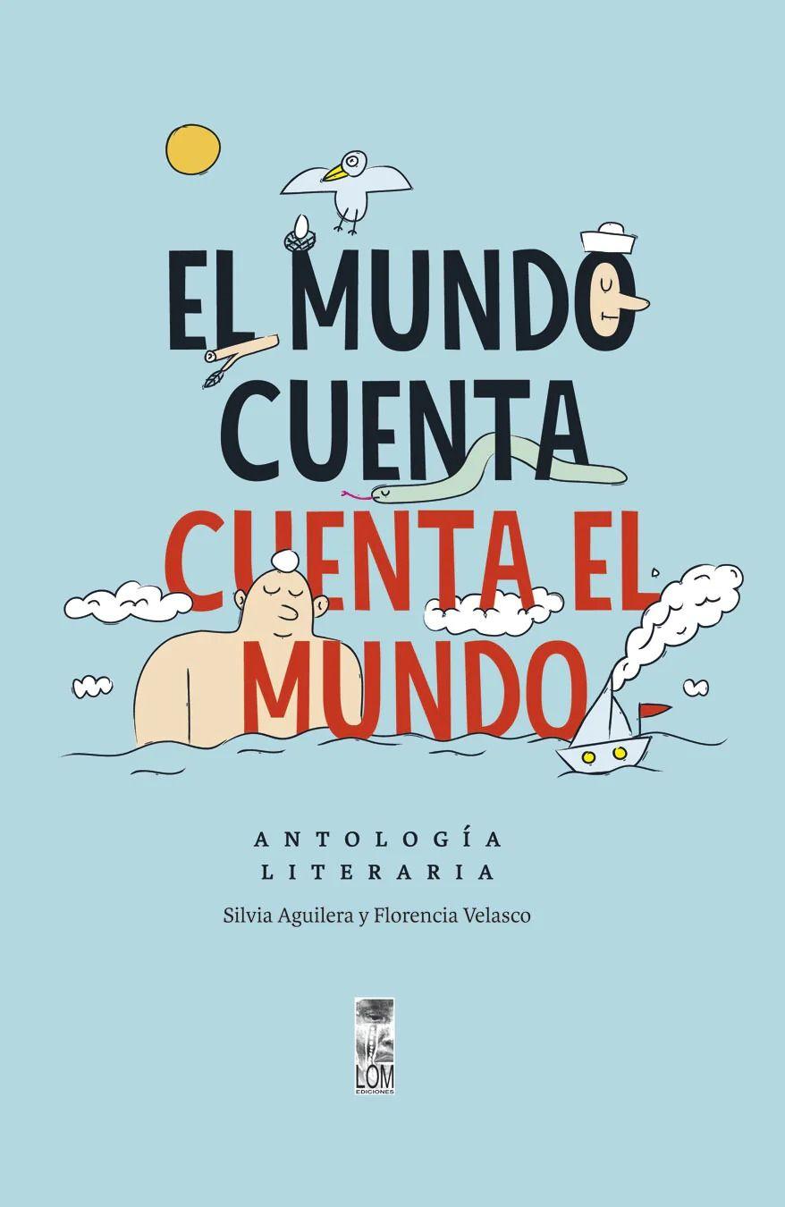 El Mundo Cuenta. Cuenta El Mundo. Antologia Literaria | 822-0