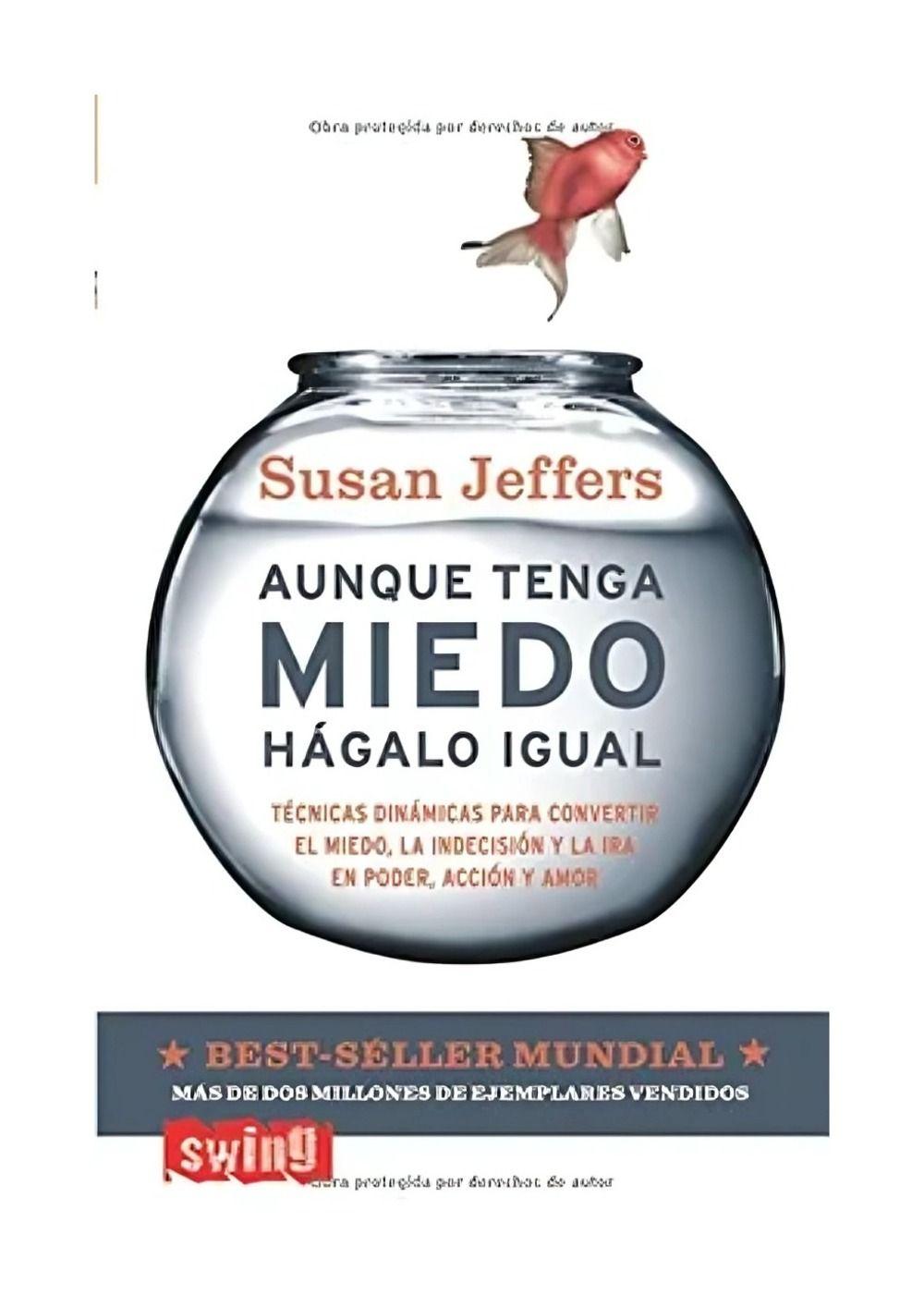 Aunque Tenga Miedo, Hágalo Igual (B) | Susan Jeffers |-0