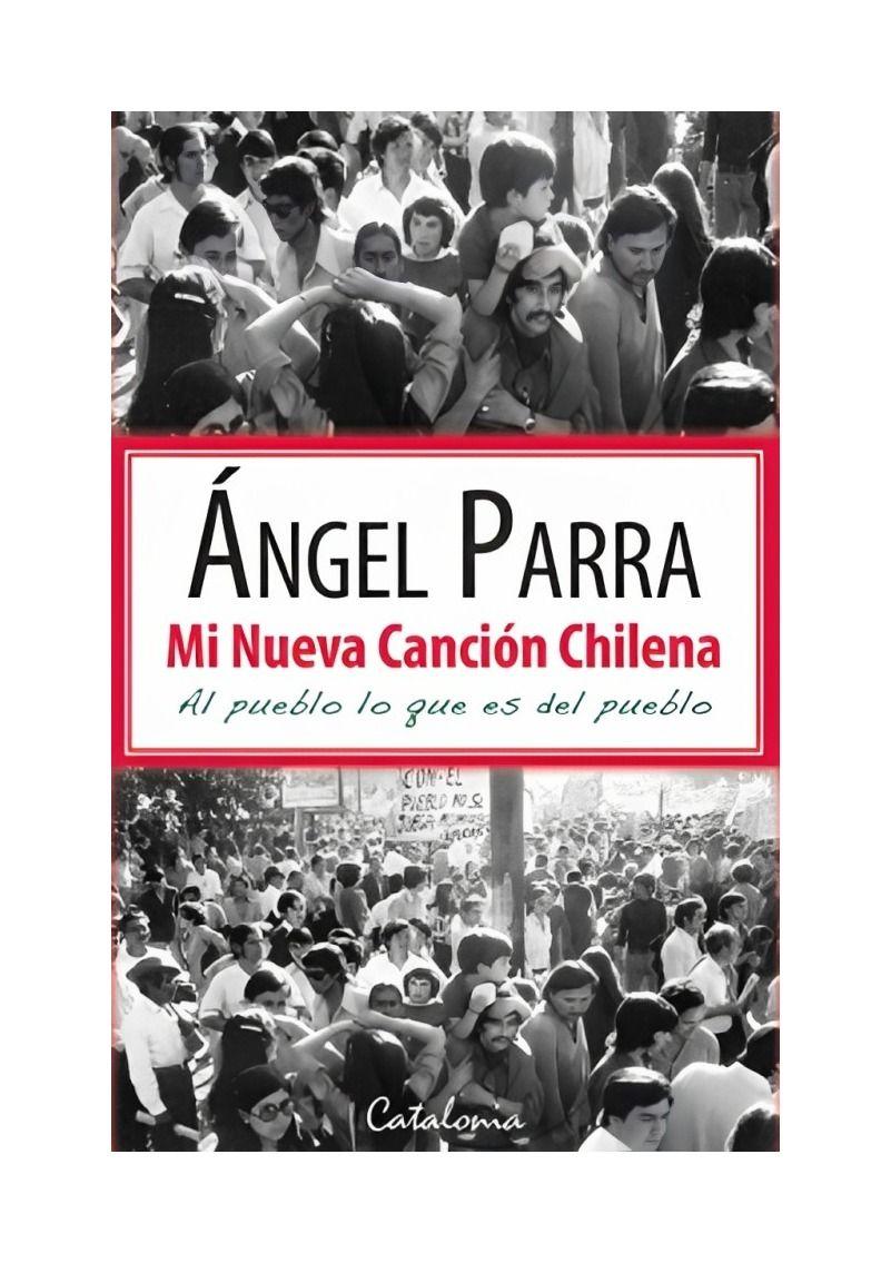MÍ NUEVA CANCIÓN CHILENA | ÁNGEL PARRA  | 618-0