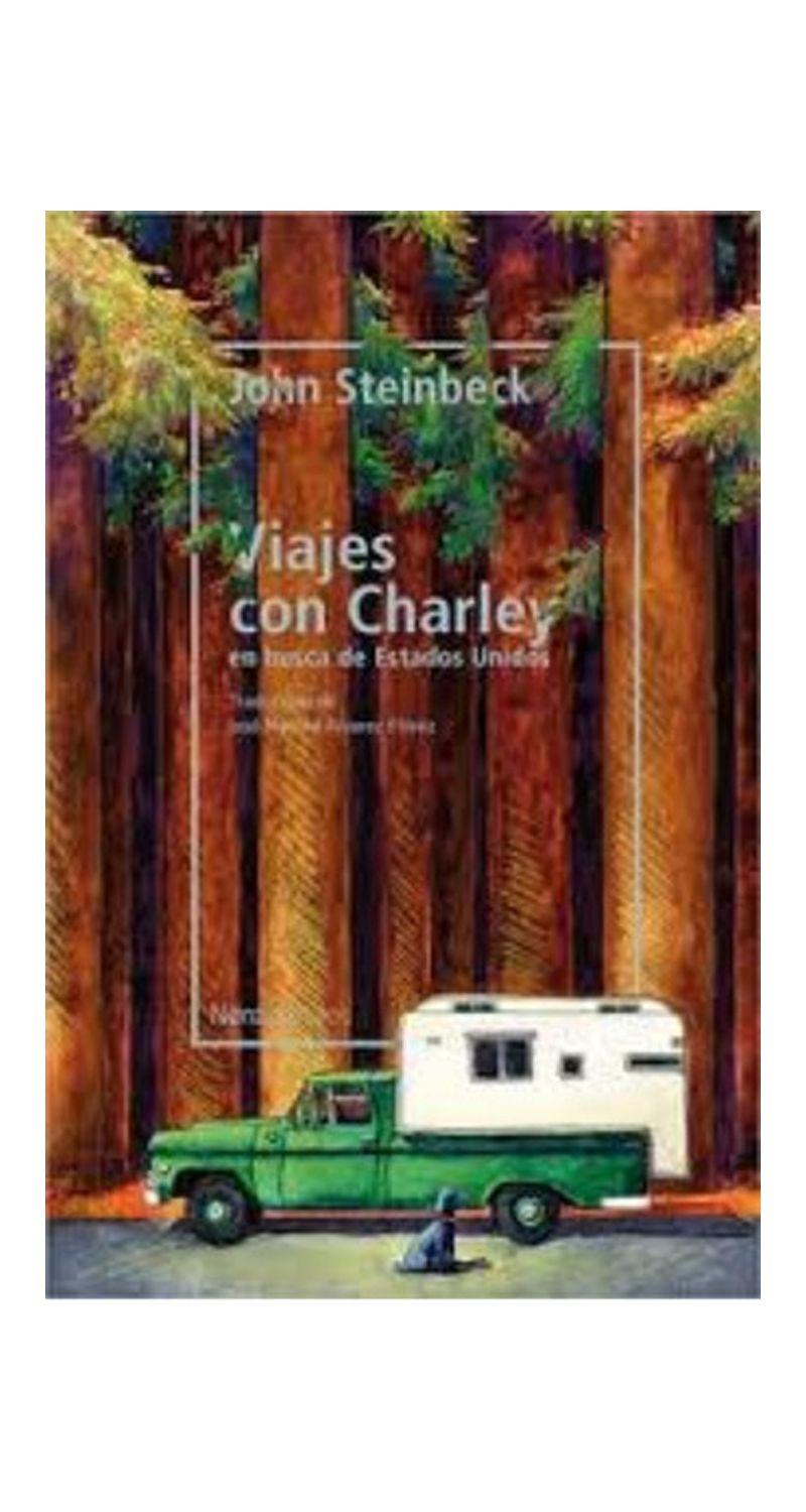 VIAJES CON CHARLEY | JOHN STEINBECK | 601-1