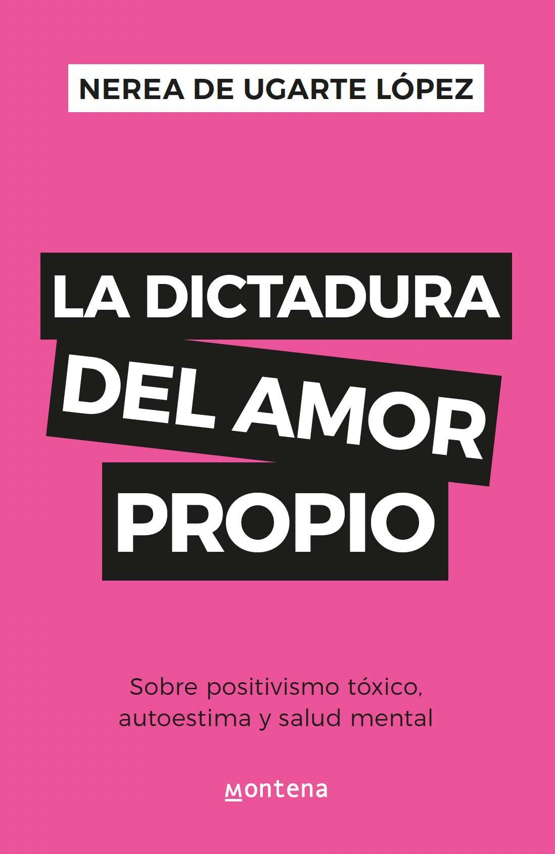 LA DICTADURA DEL AMOR PROPIO |  NEREA DE UGARTE LÓPEZ  | 0-0