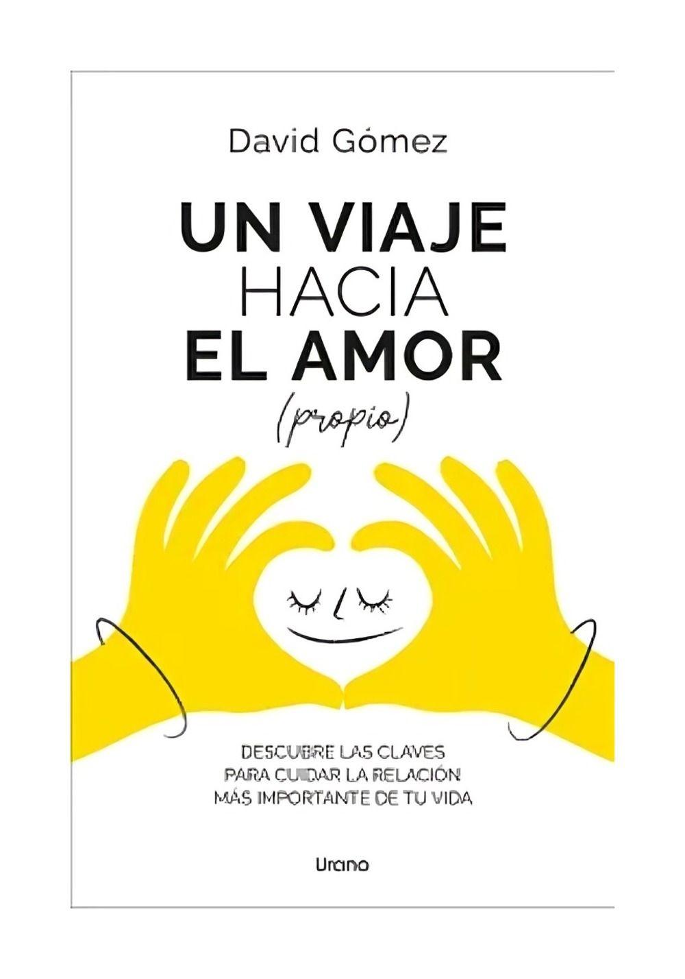 Un Viaje Hacia El Amor Propio | David Gómez | URANO | 498-0