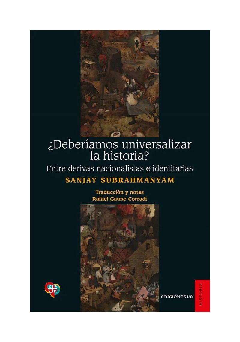 ¿Deberíamos Universalizar La Historia? Entre Derivas Nacio-0