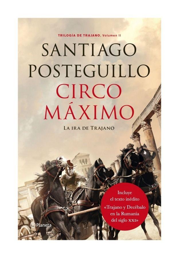 Circo Máximo | Santiago Posteguillo | Planeta | 523-0