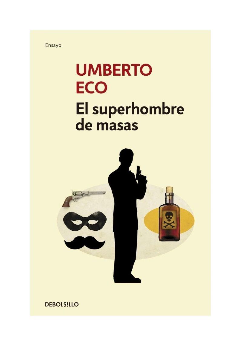 El Superhombre De Masas | Umberto Eco | DEBOLS!LLO | 713-0