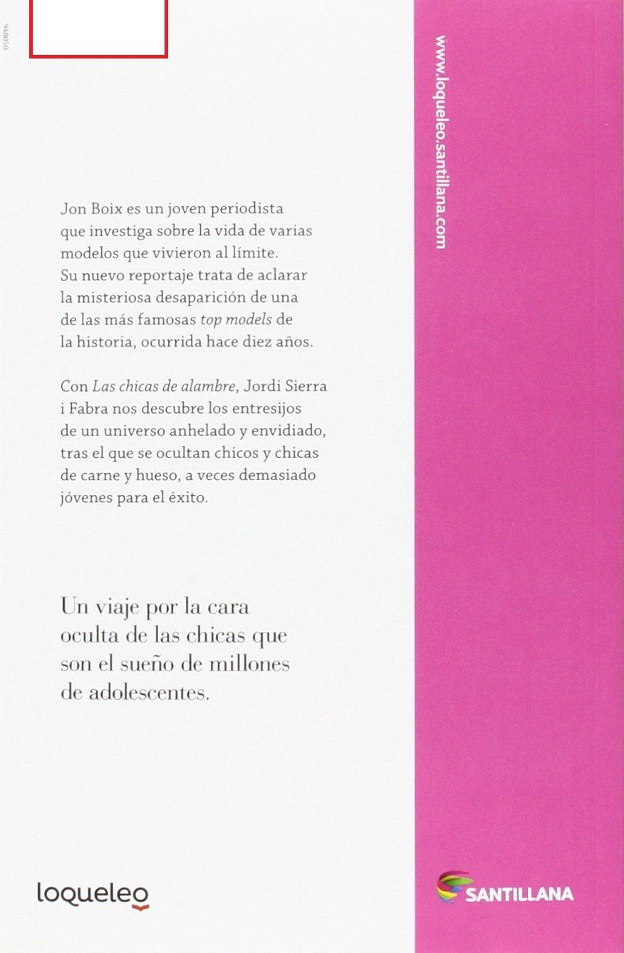 LAS CHICAS DE ALAMBRE | JORDI SIERRA I FABRA  | 898-1