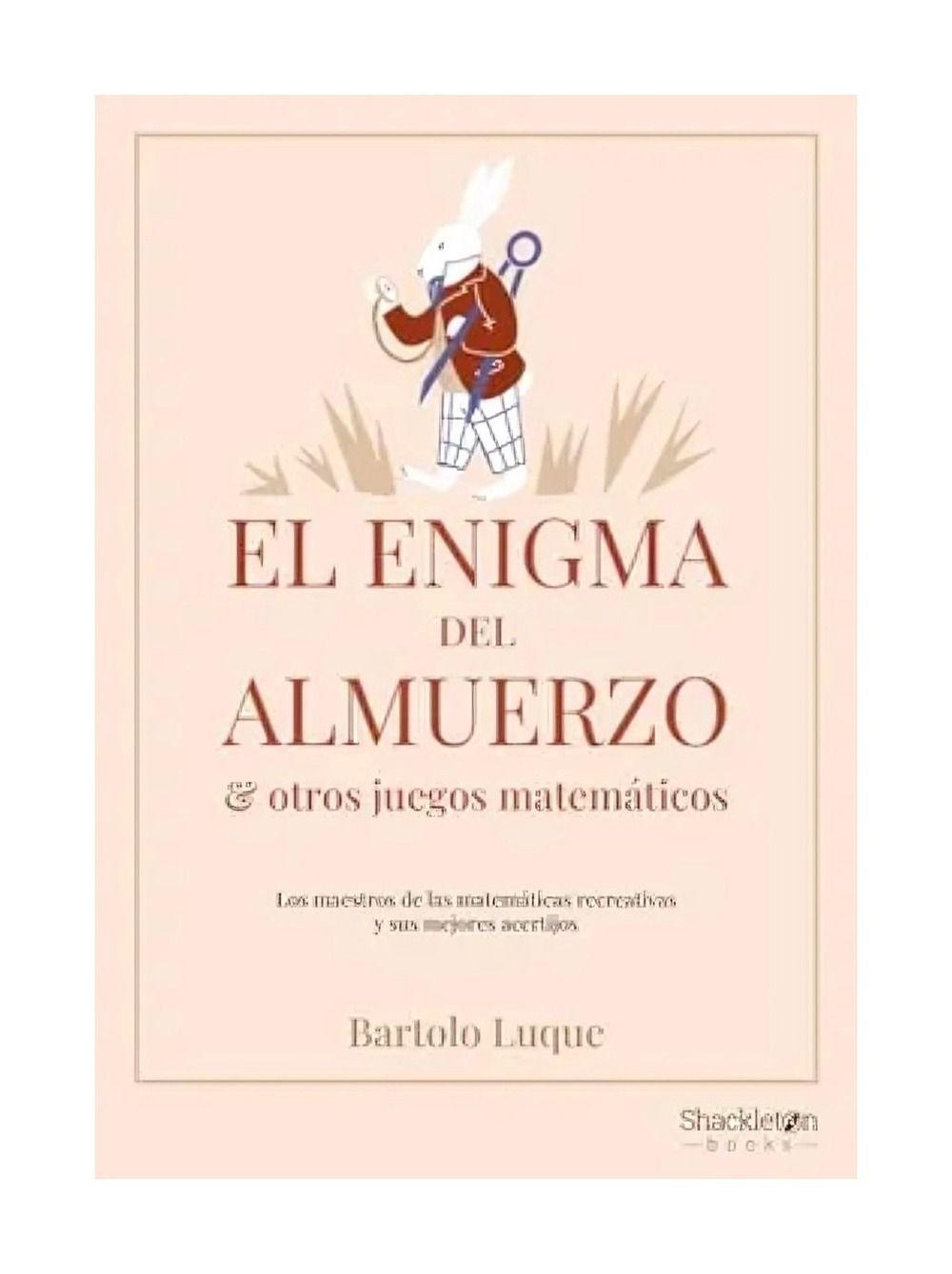 LIBRO El Enigma Del Almuerzo Y Otros Juegos Matemáticos-0