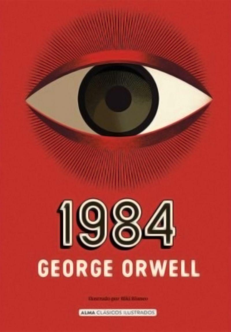 LIBRO 1984 - ILUSTRADO   |  GEORGE ORWELL   |  ALMA-0