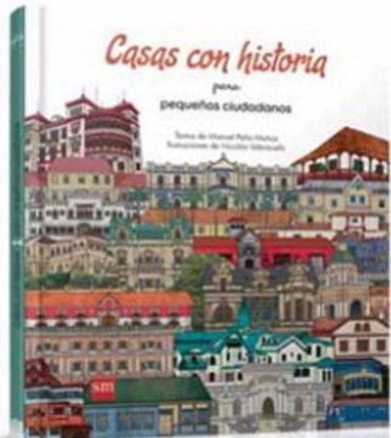 Casas Con Historia, Para Pequenos Ciudadanos - Manuel Pena-0