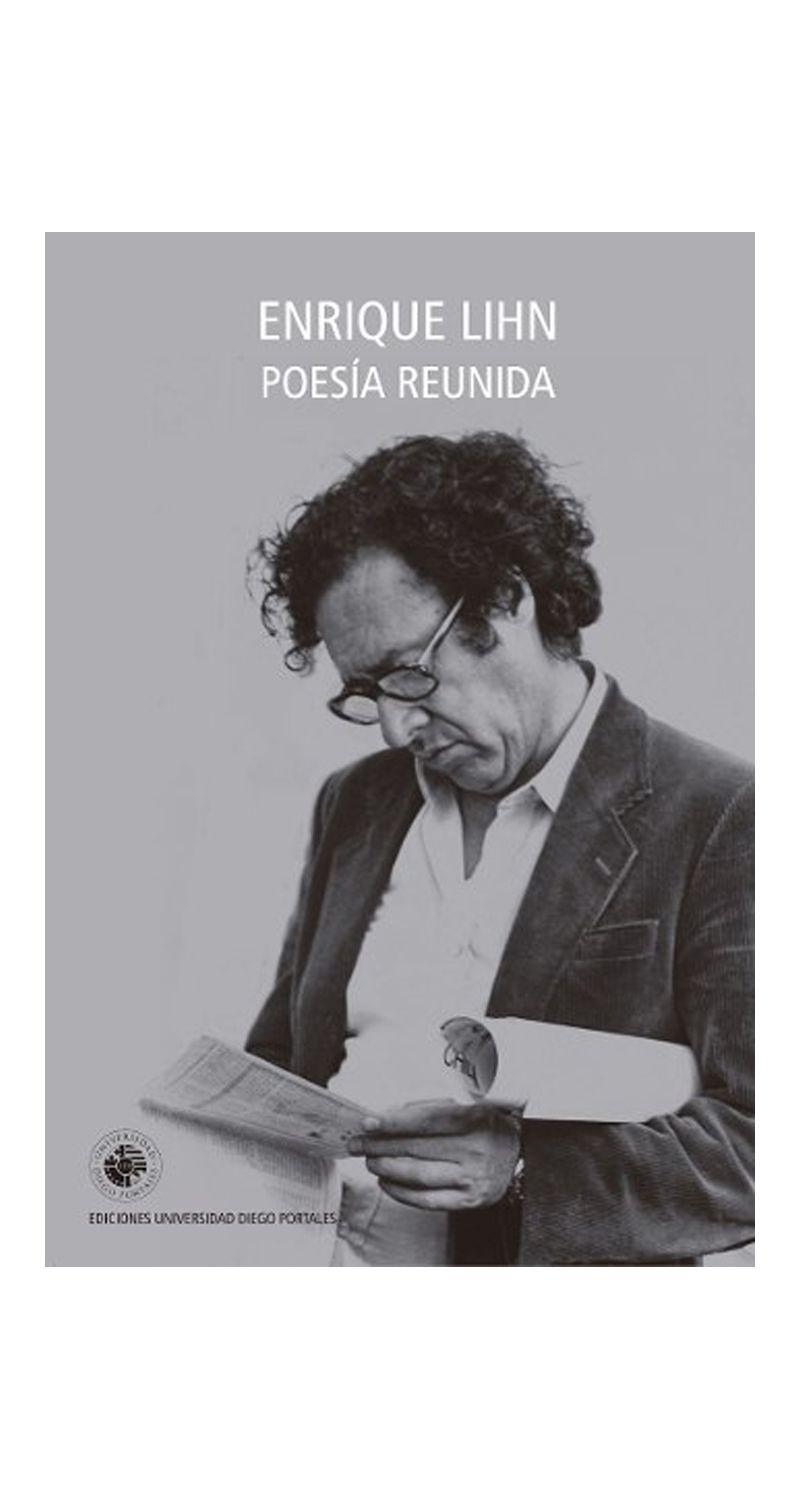 ENRIQUE LIHN. POESÍA REUNIDA | ENRIQUE LIHN  | 208-1
