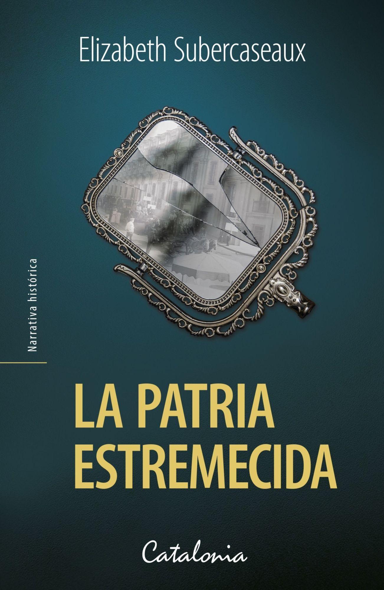 La Patria Estremecida | Elizabeth Subercaseaux | 206-0
