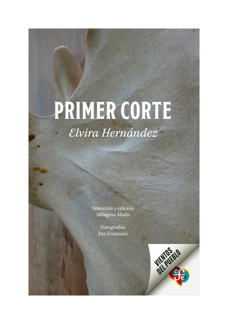 Primer Corte | Elvira Hernández | Fondo de Cultura | 565-0