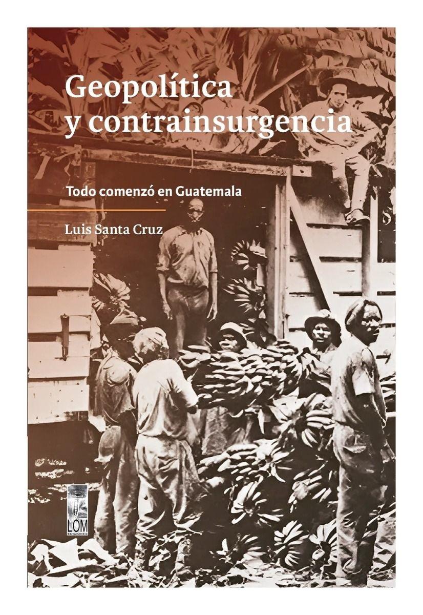 Geopolitica Y Contrainsurgencia | Luis Santiago Santa Cruz-0