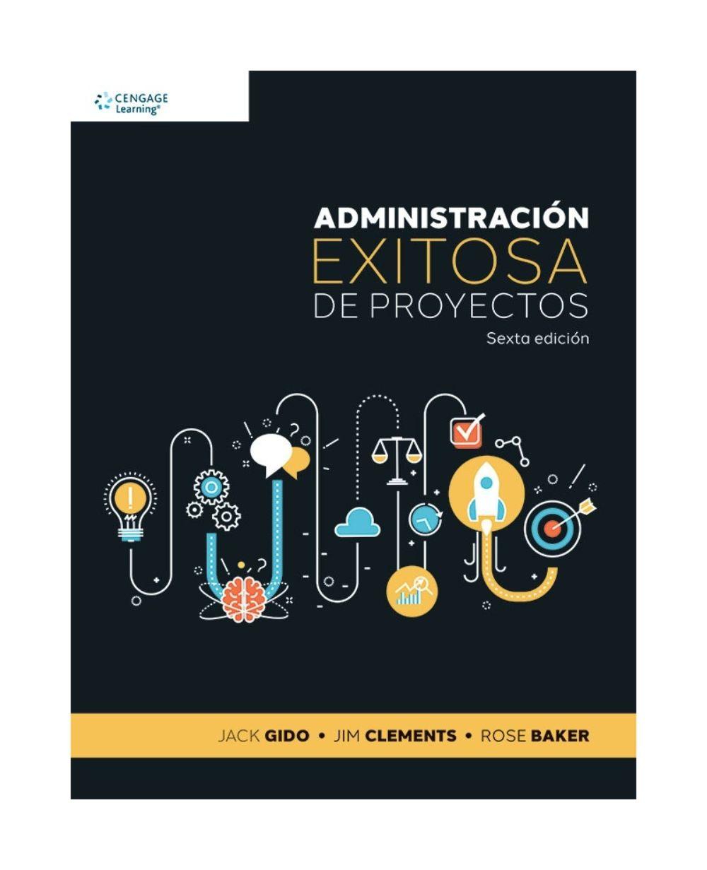 Administracion Exitosa De Proyectos (6° Edicion) | 285-0
