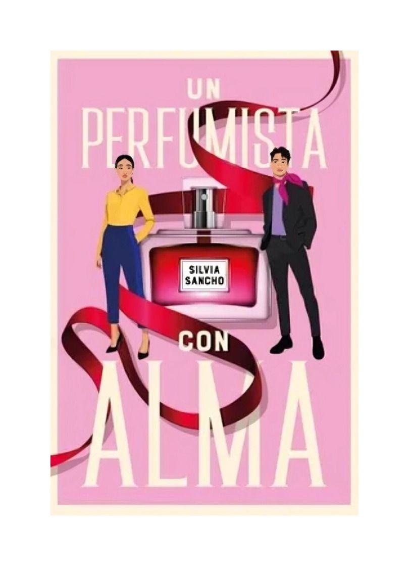 Un Perfumista Con Alma | Silvia Sancho | 355-0