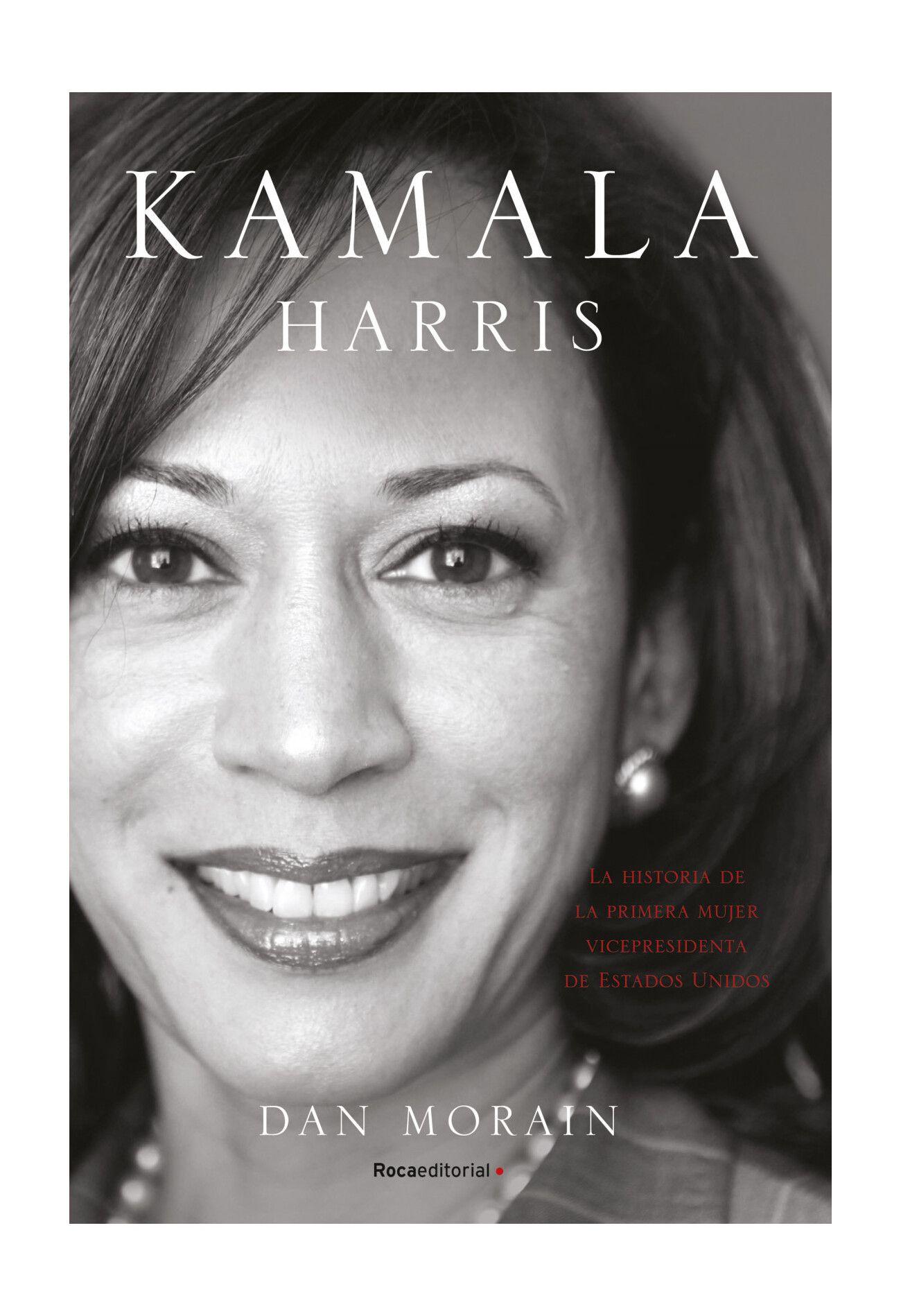 Kamala Harris | Dan Morain | Roca Editorial | 262-0