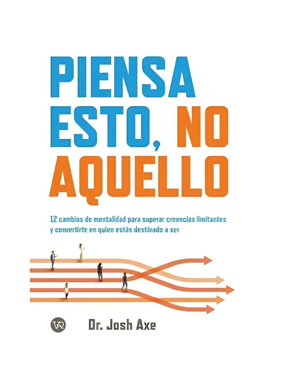 Piensa Esto, No Aquello | Josh Axe |-0