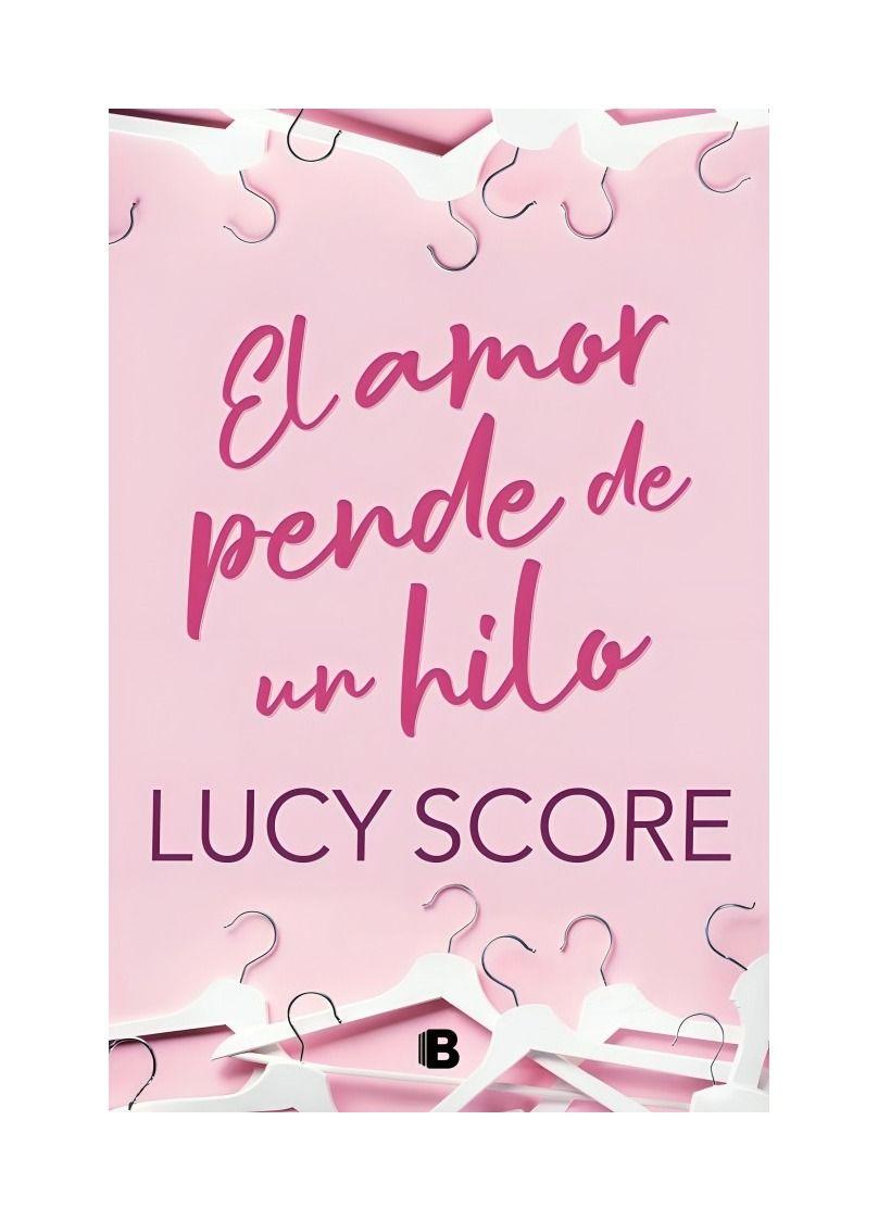 El Amor Pende De Un Hilo - Lucy Score-0