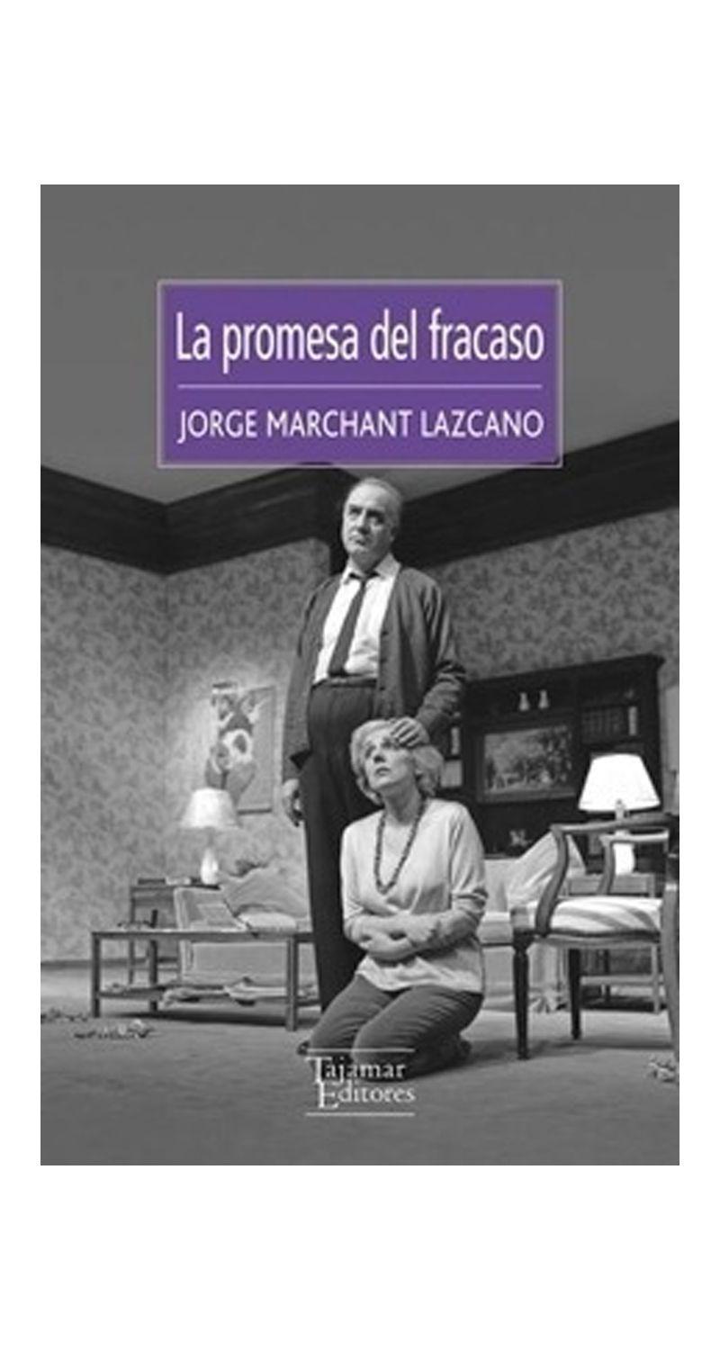 La Promesa Del Fracaso | Jorge Marchant Lazcano | 291-0