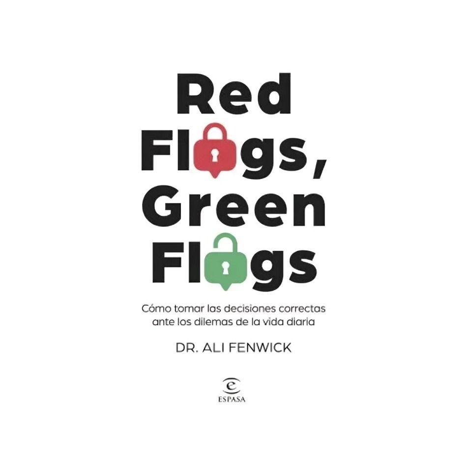 Red Flags, Green Flags | Ali Fenwick | Espasa | 611-0