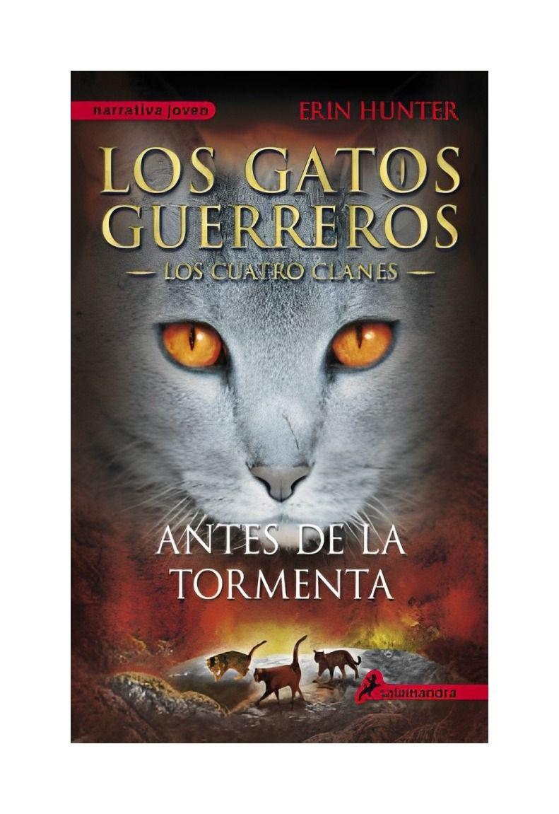 Antes De La Tormenta: Los Gatos Guerreros-Cuatro -335--0