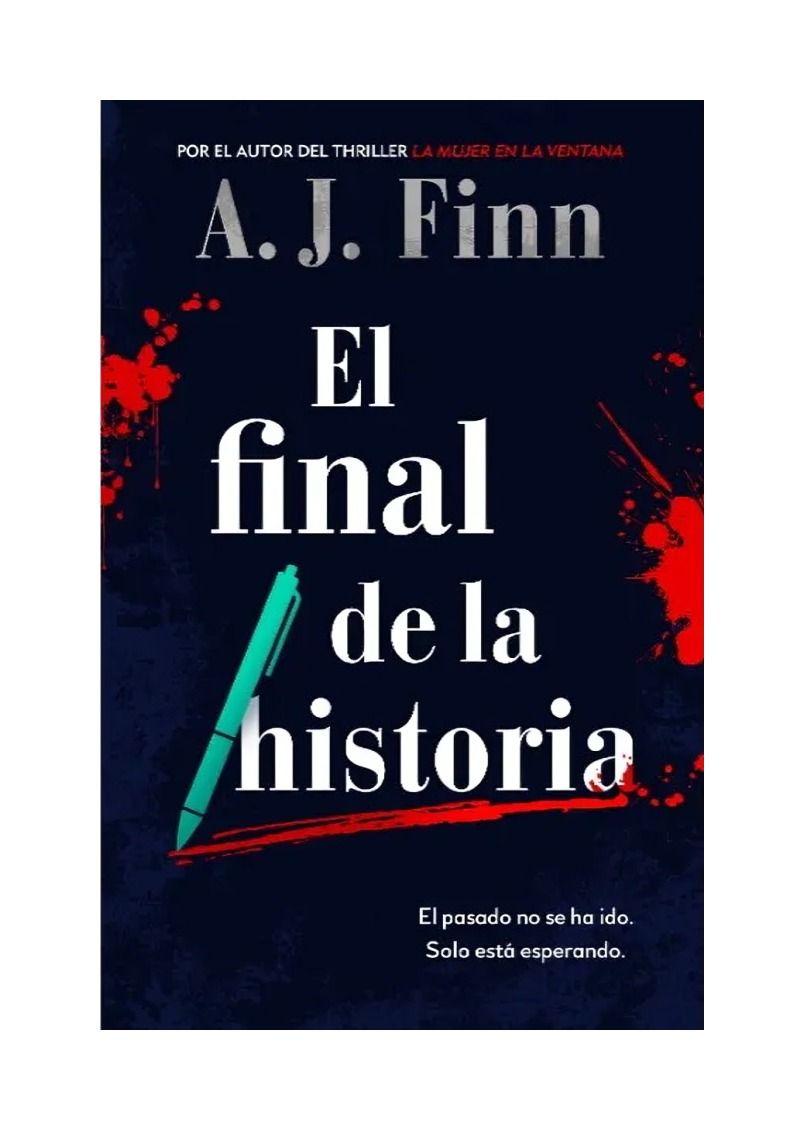 El Final De La Historia | A. J. Finn | Grijalbo | 456-0