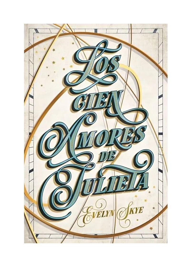 LOS CIEN AMORES DE JULIETA | EVELYN SKYE | 634-0
