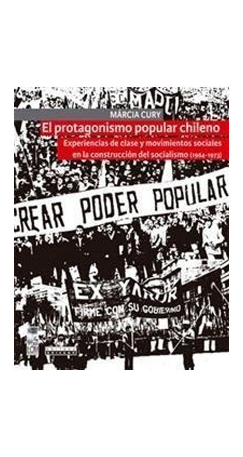 El Protagonismo Popular Chileno. Experiencias De Clas | 438-0